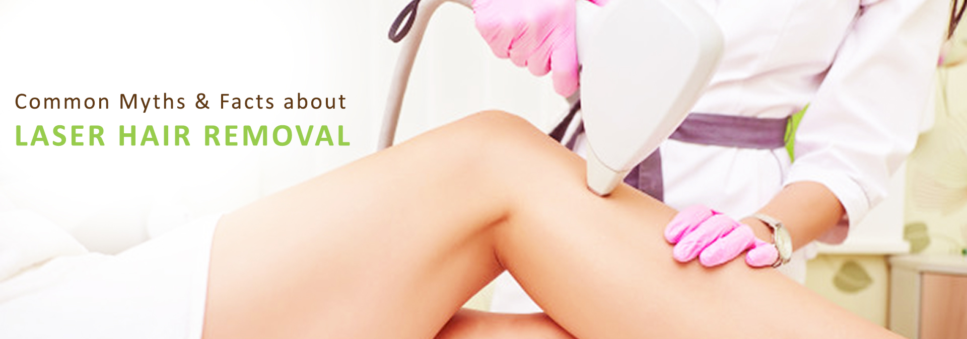 Common myths and facts about laser hair removal