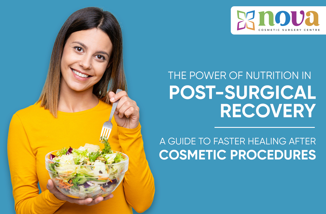 The Power of Nutrition in Post-Surgical Recovery: A Guide to Faster Healing After Cosmetic Procedures