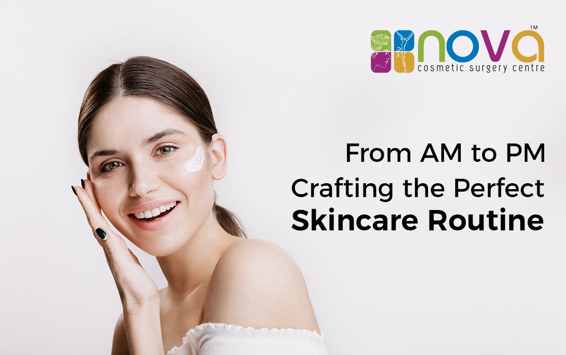 From AM to PM: Crafting the Perfect Skincare Routine