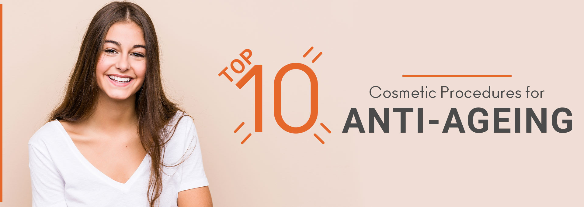 Top 10 cosmetic procedures for anti-ageing