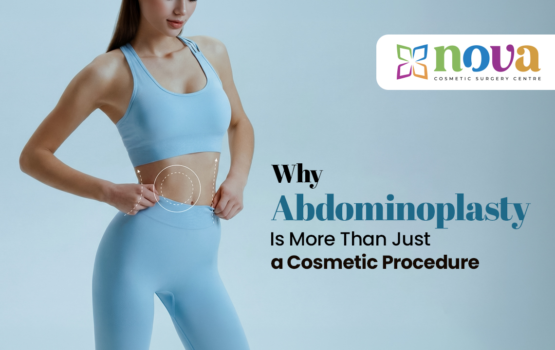 Why Abdominoplasty Is More Than Just a Cosmetic Procedure