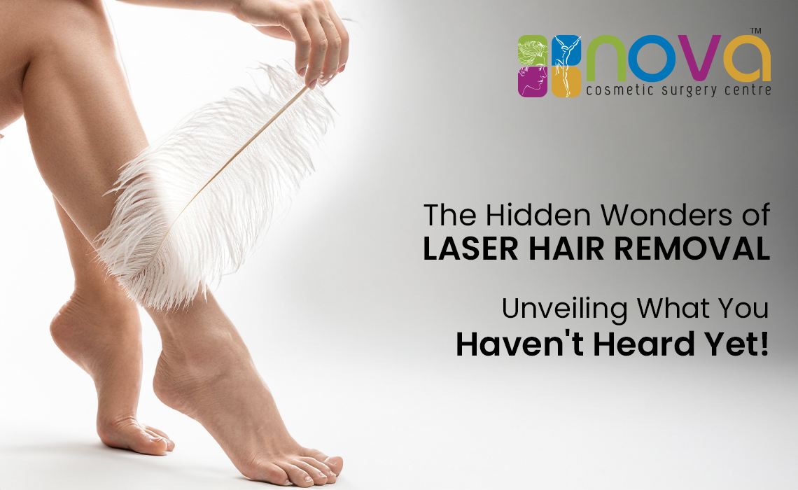 The Hidden Wonders of Laser Hair Removal: Unveiling What You Haven't Heard Yet!