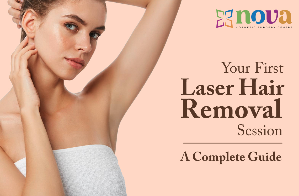 Your First Laser Hair Removal Session: A Complete Guide